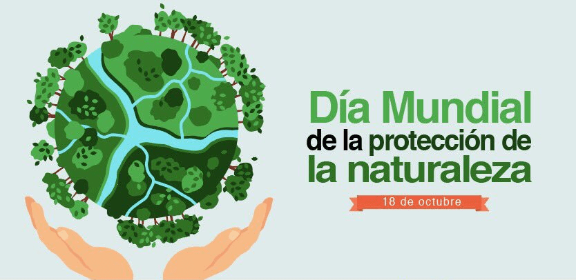 DIA MUNDIAL DE LA PROTECCIÓN DE LA NATURALEZA.